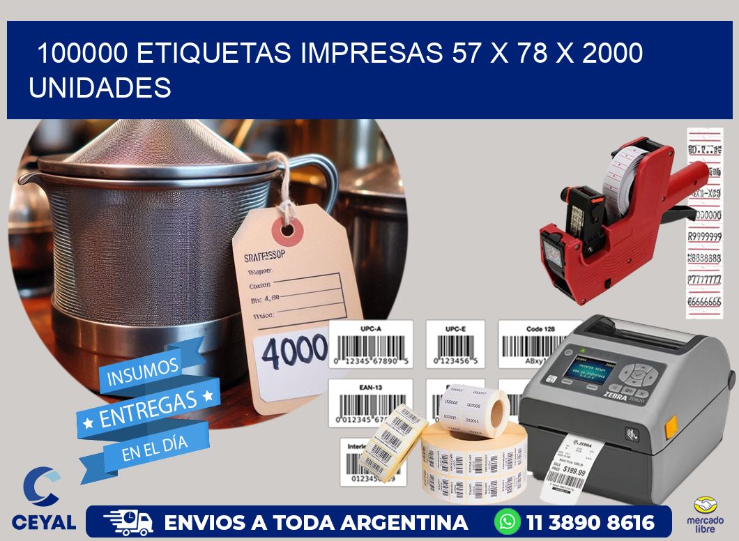 100000 ETIQUETAS IMPRESAS 57 x 78 X 2000 UNIDADES