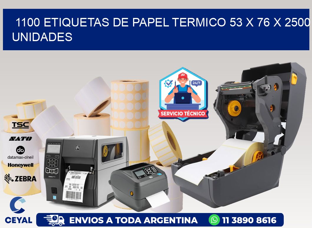 1100 ETIQUETAS DE PAPEL TERMICO 53 x 76 X 2500 UNIDADES