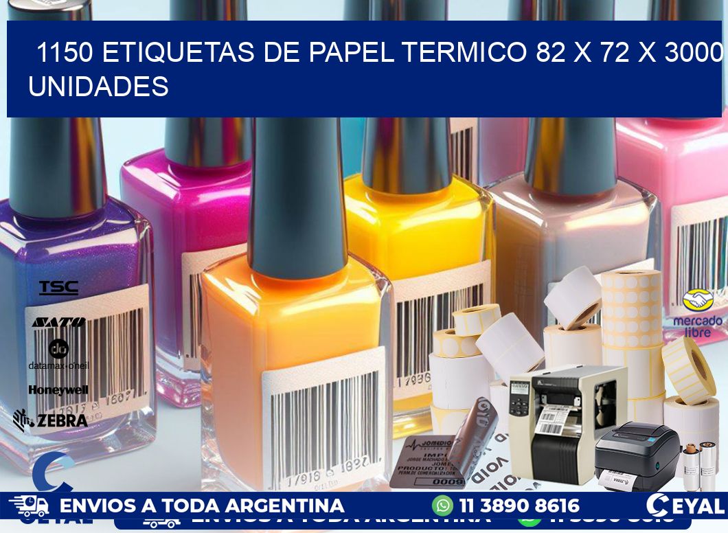 1150 ETIQUETAS DE PAPEL TERMICO 82 x 72 X 3000 UNIDADES