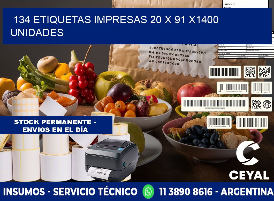 134 ETIQUETAS IMPRESAS 20 x 91 X1400 UNIDADES