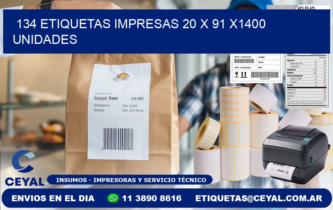 134 ETIQUETAS IMPRESAS 20 x 91 X1400 UNIDADES
