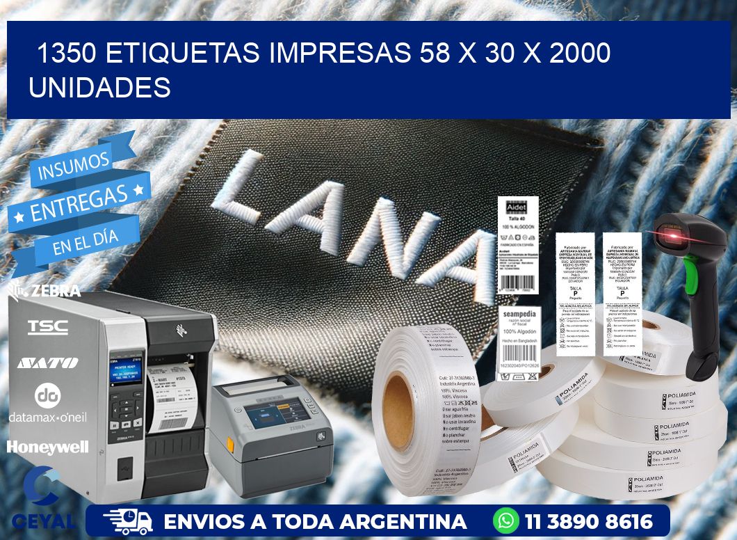 1350 ETIQUETAS IMPRESAS 58 x 30 X 2000 UNIDADES