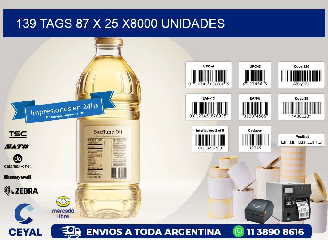 139 TAGS 87 x 25 X8000 UNIDADES