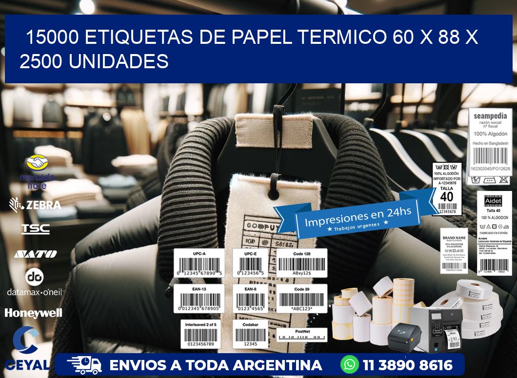 15000 ETIQUETAS DE PAPEL TERMICO 60 x 88 X 2500 UNIDADES