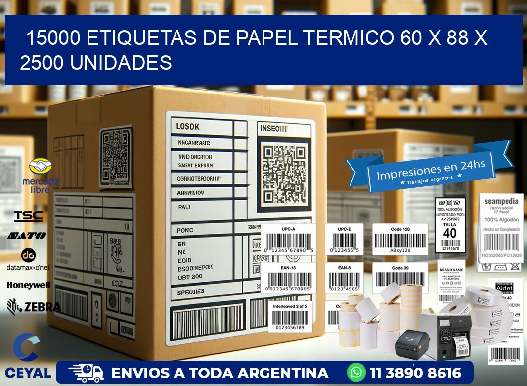 15000 ETIQUETAS DE PAPEL TERMICO 60 x 88 X 2500 UNIDADES