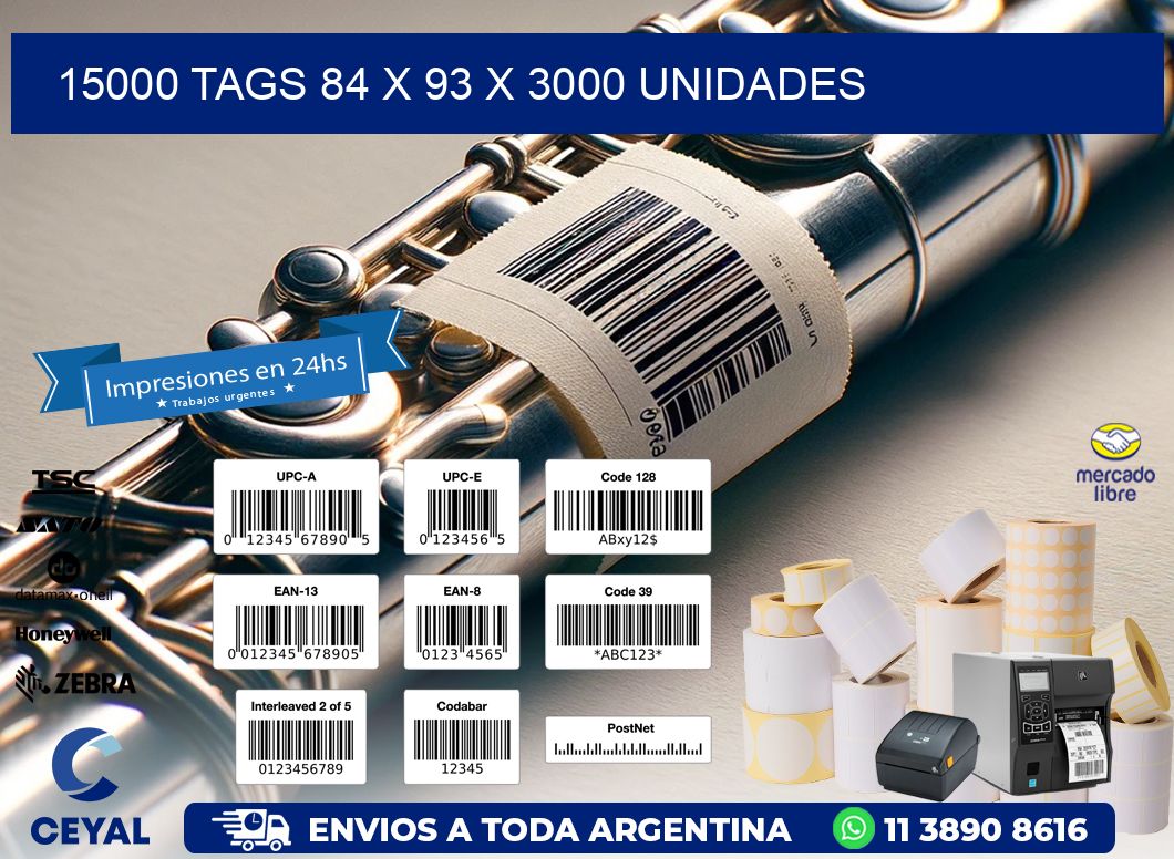 15000 TAGS 84 x 93 X 3000 UNIDADES