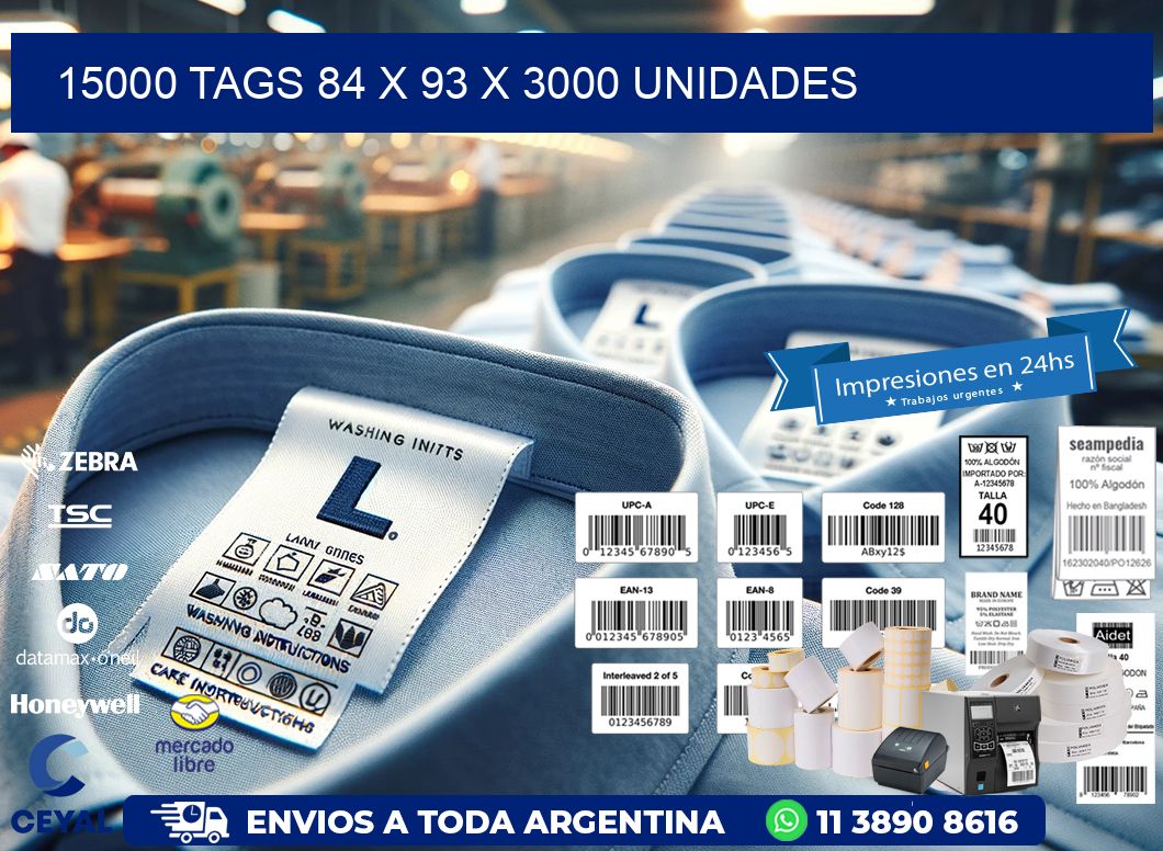 15000 TAGS 84 x 93 X 3000 UNIDADES