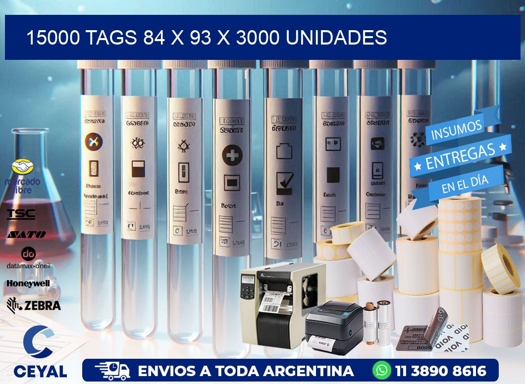 15000 TAGS 84 x 93 X 3000 UNIDADES