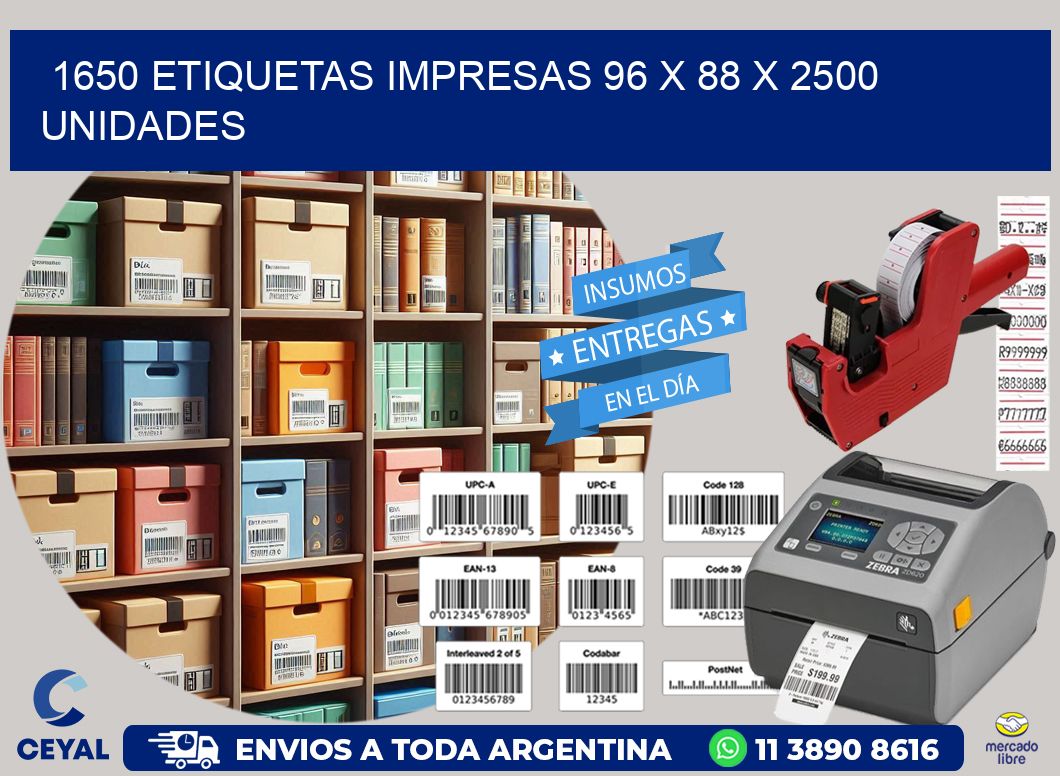 1650 ETIQUETAS IMPRESAS 96 x 88 X 2500 UNIDADES