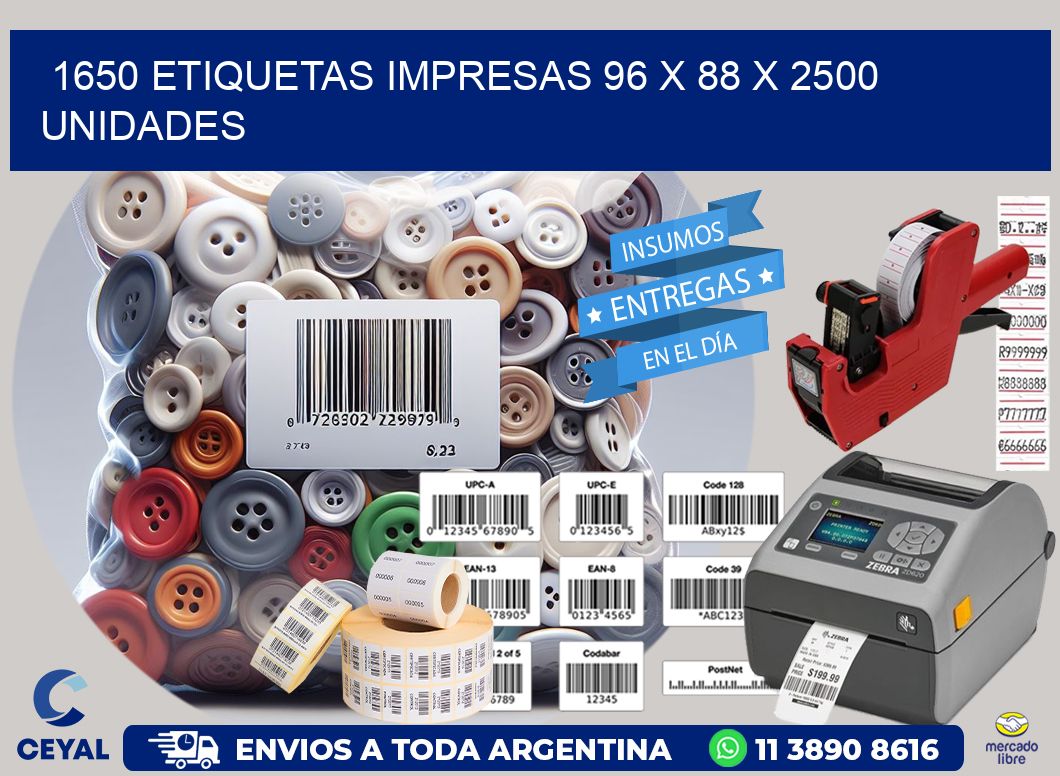 1650 ETIQUETAS IMPRESAS 96 x 88 X 2500 UNIDADES