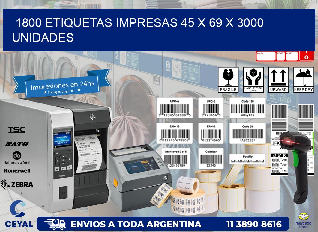 1800 ETIQUETAS IMPRESAS 45 x 69 X 3000 UNIDADES