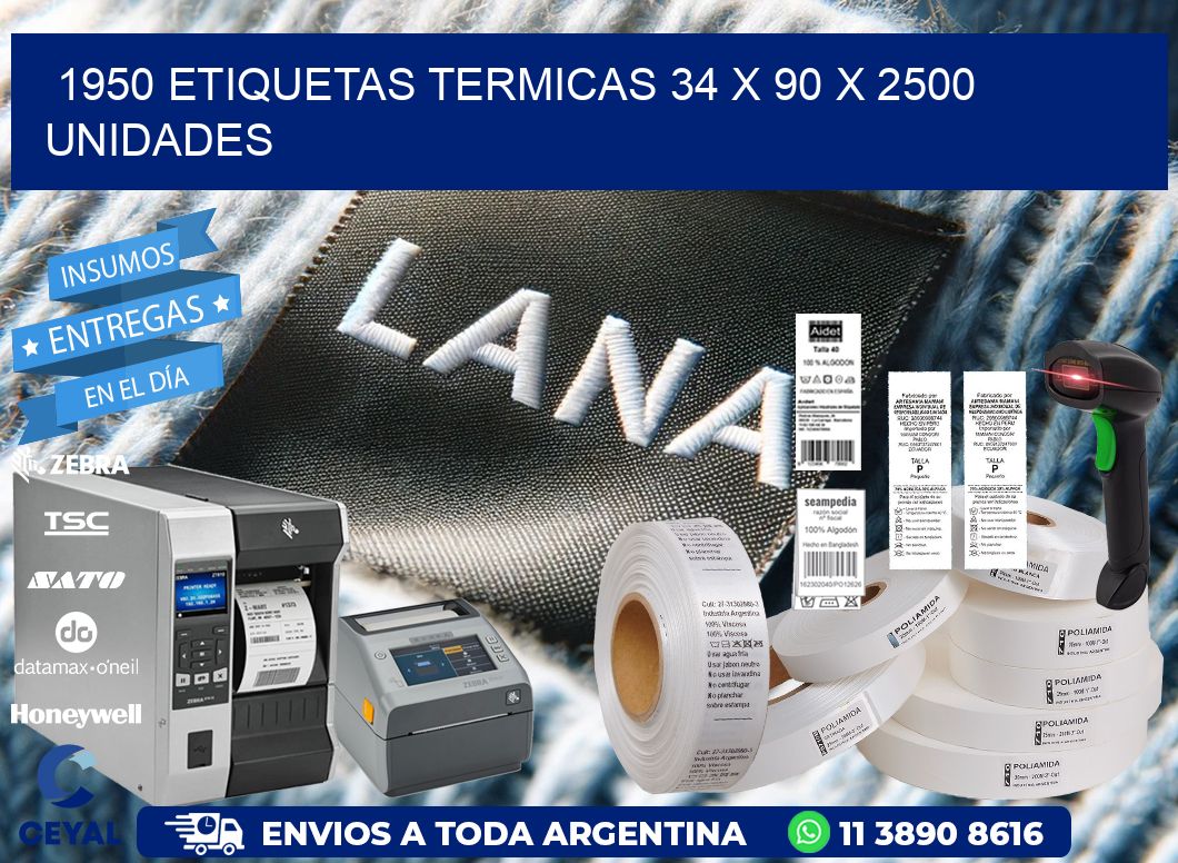 1950 ETIQUETAS TERMICAS 34 x 90 X 2500 UNIDADES