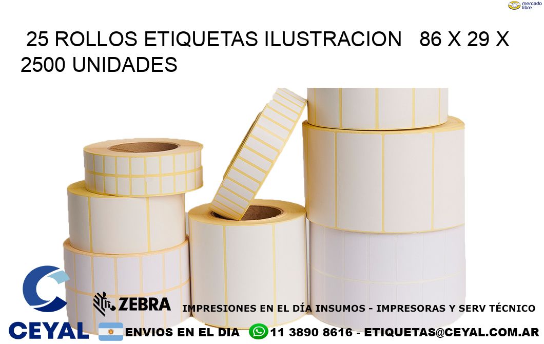 25 ROLLOS ETIQUETAS ILUSTRACION   86 x 29 X 2500 UNIDADES