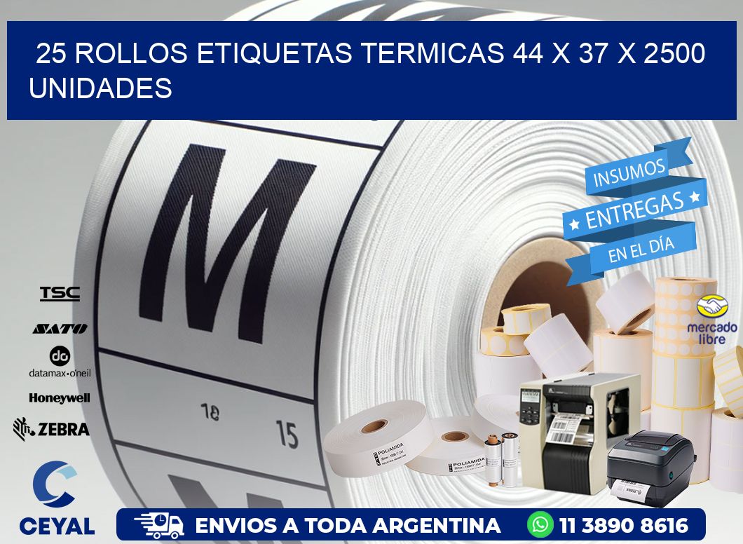 25 ROLLOS ETIQUETAS TERMICAS 44 x 37 X 2500 UNIDADES