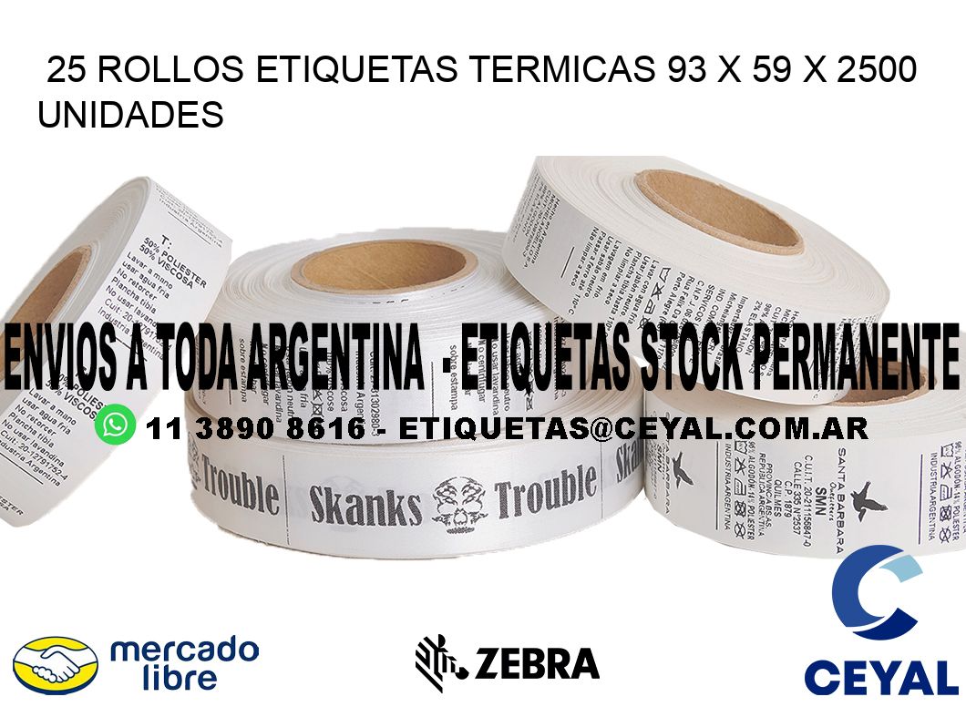 25 ROLLOS ETIQUETAS TERMICAS 93 x 59 X 2500 UNIDADES