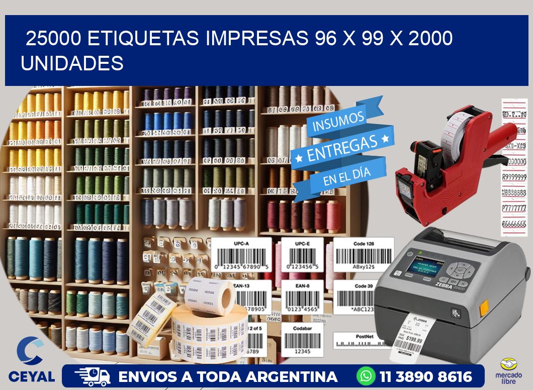 25000 ETIQUETAS IMPRESAS 96 x 99 X 2000 UNIDADES