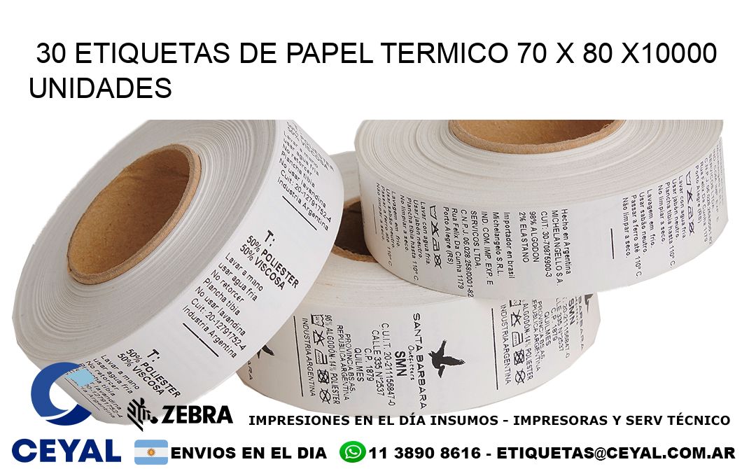 30 ETIQUETAS DE PAPEL TERMICO 70 x 80 X10000 UNIDADES