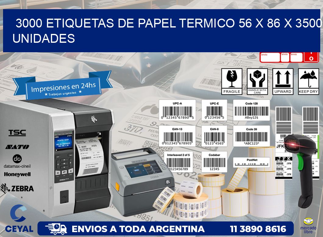 3000 ETIQUETAS DE PAPEL TERMICO 56 x 86 X 3500 UNIDADES