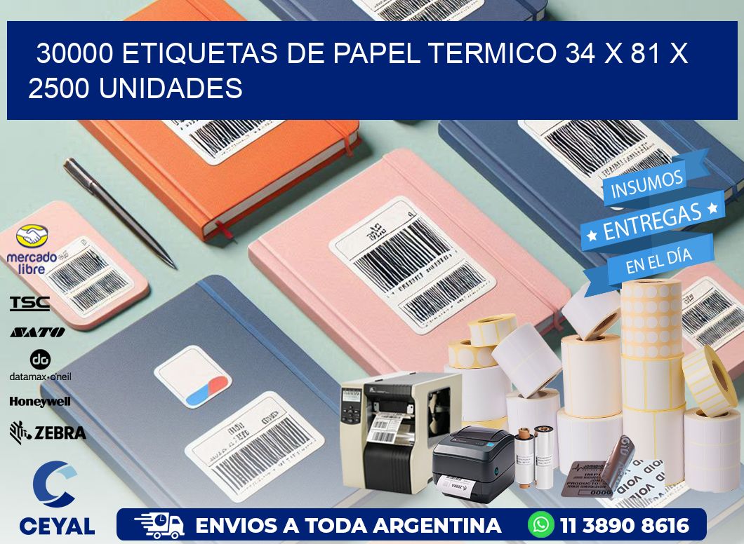 30000 ETIQUETAS DE PAPEL TERMICO 34 x 81 X 2500 UNIDADES