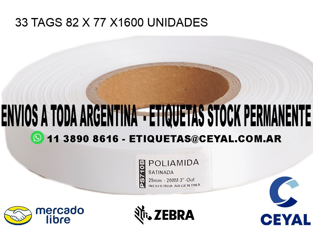 33 TAGS 82 x 77 X1600 UNIDADES