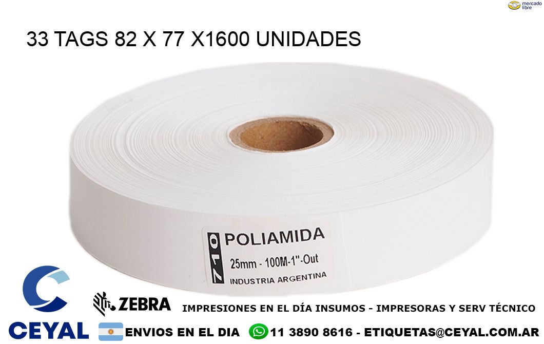 33 TAGS 82 x 77 X1600 UNIDADES