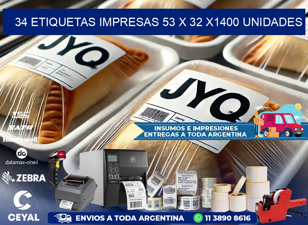 34 ETIQUETAS IMPRESAS 53 x 32 X1400 UNIDADES