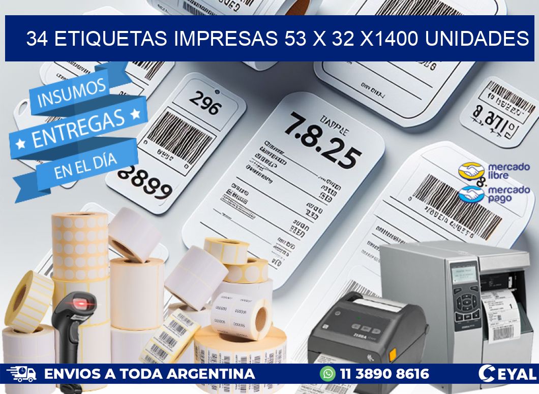 34 ETIQUETAS IMPRESAS 53 x 32 X1400 UNIDADES