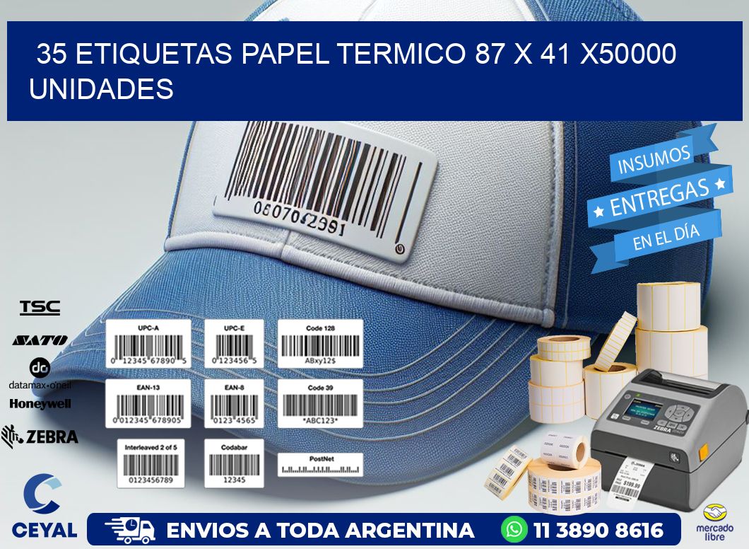 35 ETIQUETAS PAPEL TERMICO 87 x 41 X50000 UNIDADES