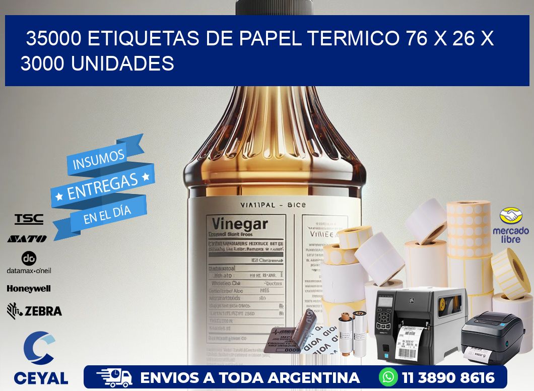 35000 ETIQUETAS DE PAPEL TERMICO 76 x 26 X 3000 UNIDADES