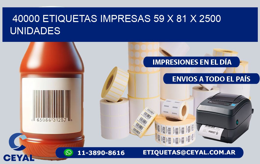 40000 ETIQUETAS IMPRESAS 59 x 81 X 2500 UNIDADES