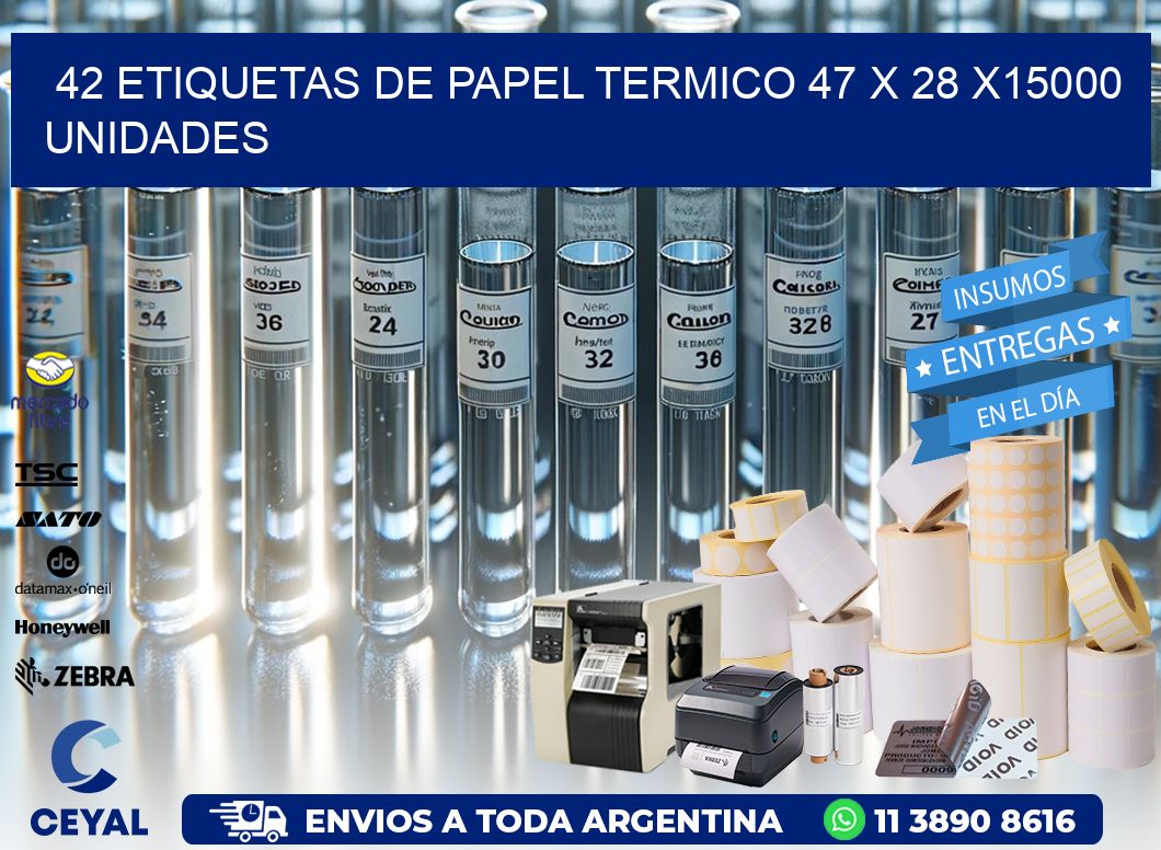 42 ETIQUETAS DE PAPEL TERMICO 47 x 28 X15000 UNIDADES