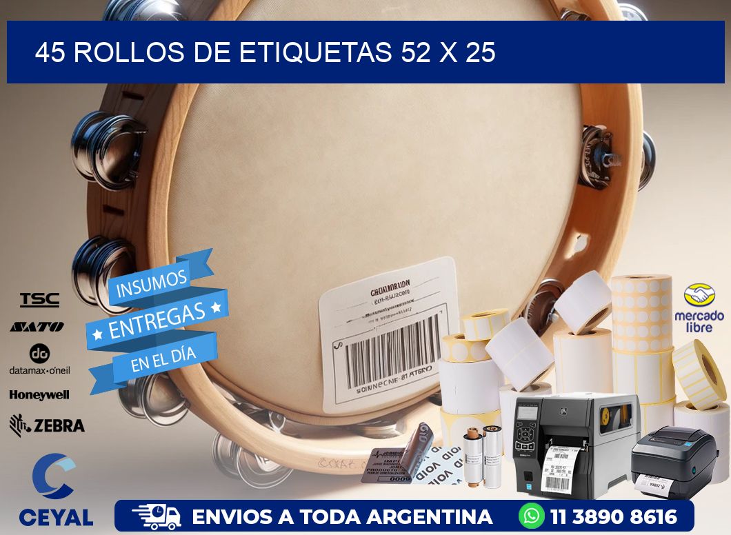 45 ROLLOS DE ETIQUETAS 52 x 25