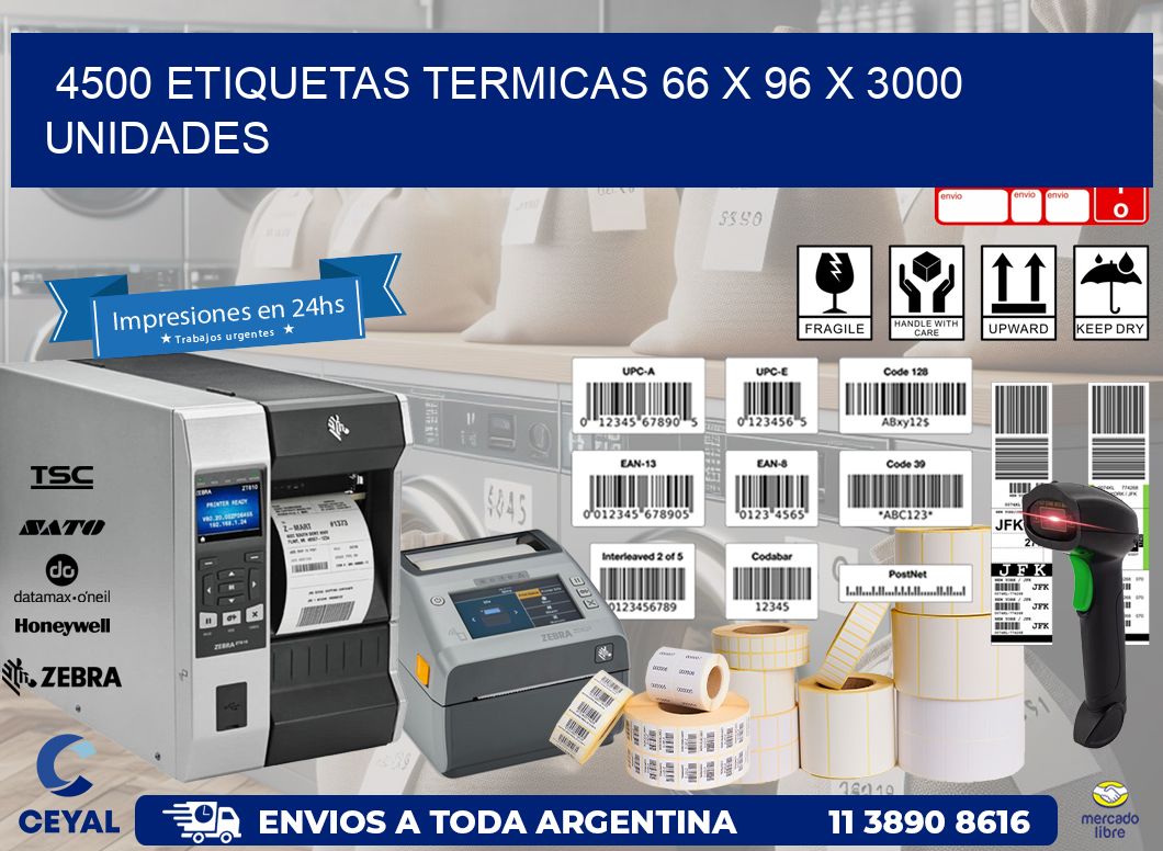 4500 ETIQUETAS TERMICAS 66 x 96 X 3000 UNIDADES