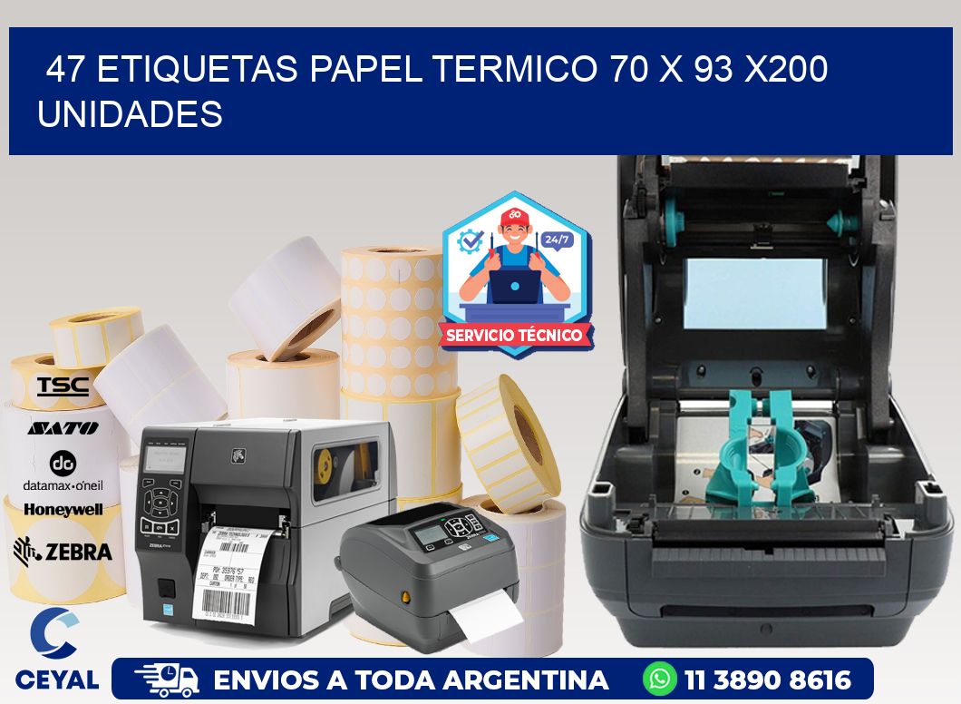 47 ETIQUETAS PAPEL TERMICO 70 x 93 x200 UNIDADES