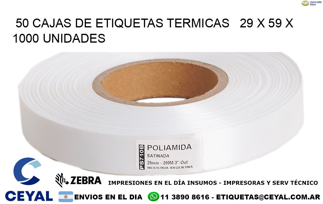 50 CAJAS DE ETIQUETAS TERMICAS   29 x 59 X 1000 UNIDADES