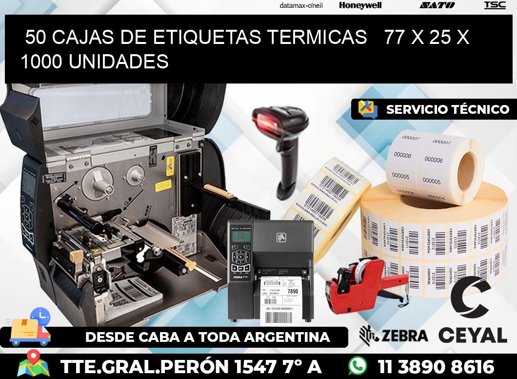 50 CAJAS DE ETIQUETAS TERMICAS   77 x 25 X 1000 UNIDADES