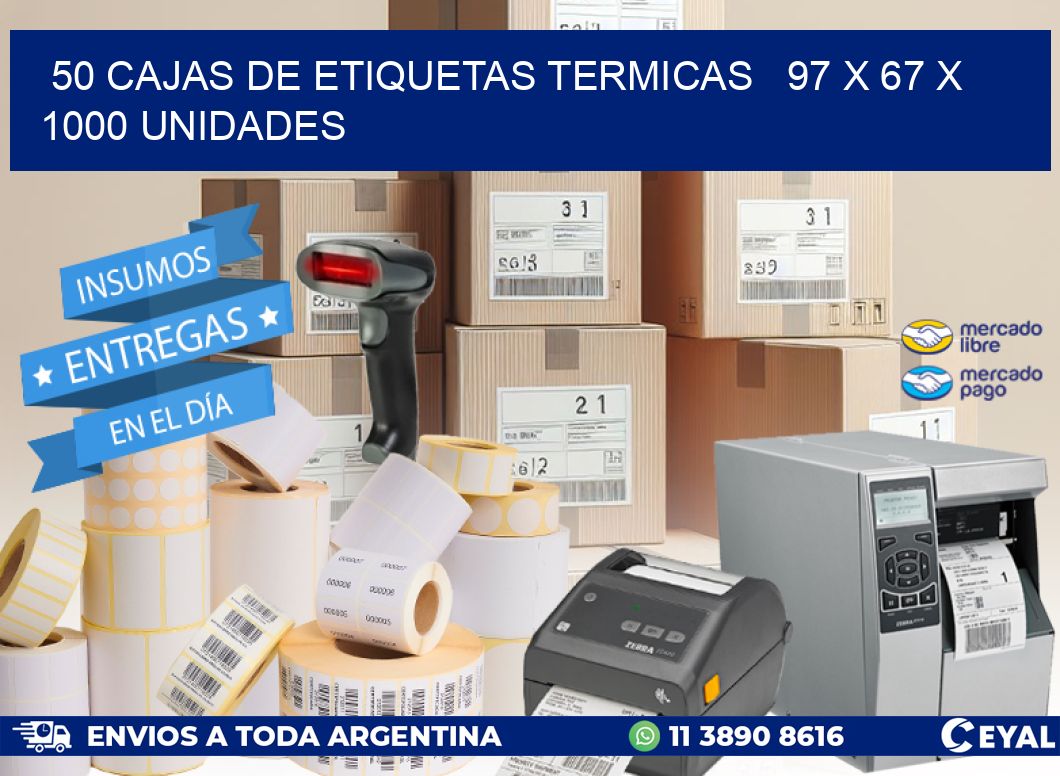 50 CAJAS DE ETIQUETAS TERMICAS   97 x 67 X 1000 UNIDADES