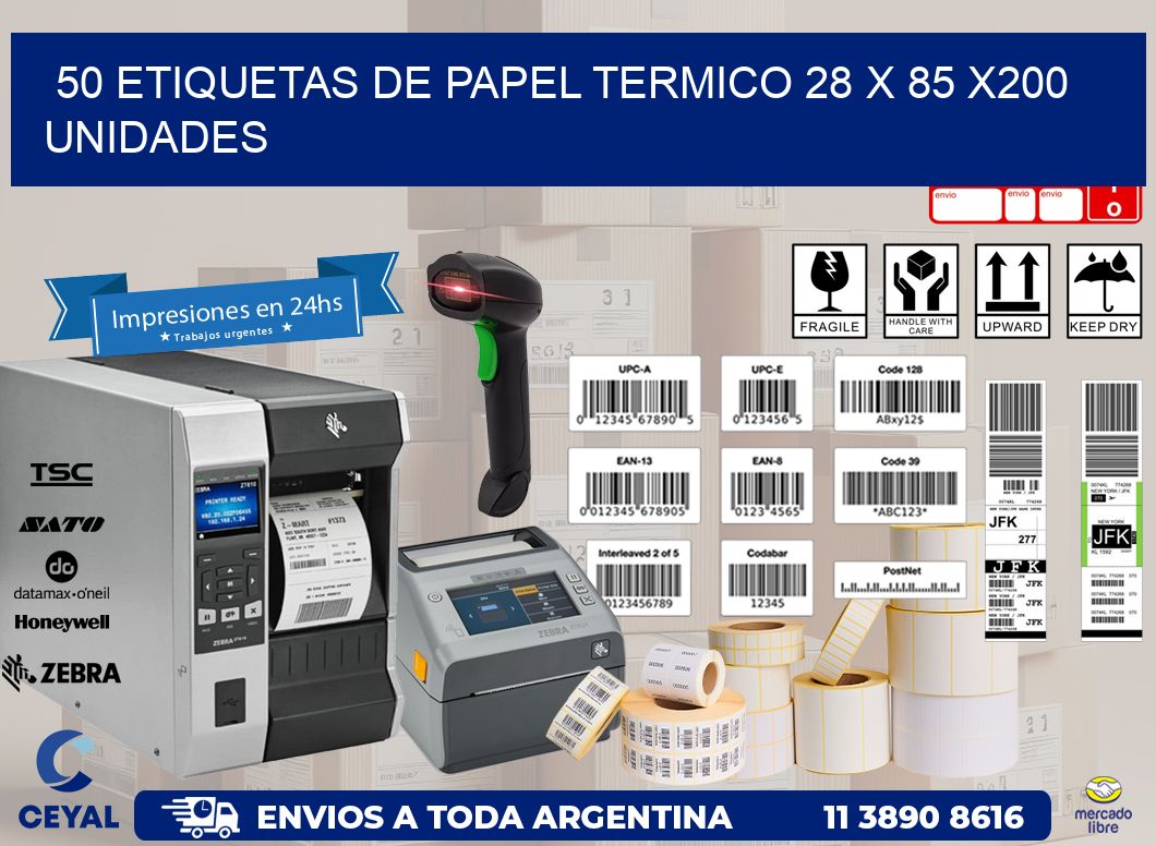 50 ETIQUETAS DE PAPEL TERMICO 28 x 85 x200 UNIDADES