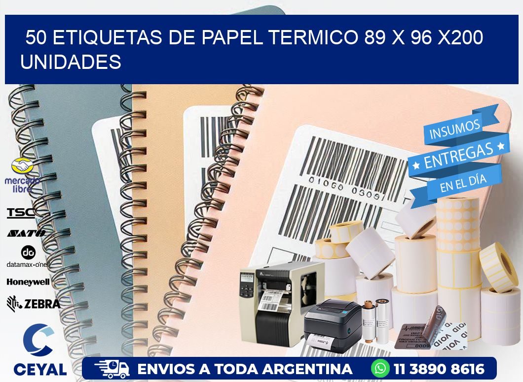 50 ETIQUETAS DE PAPEL TERMICO 89 x 96 x200 UNIDADES