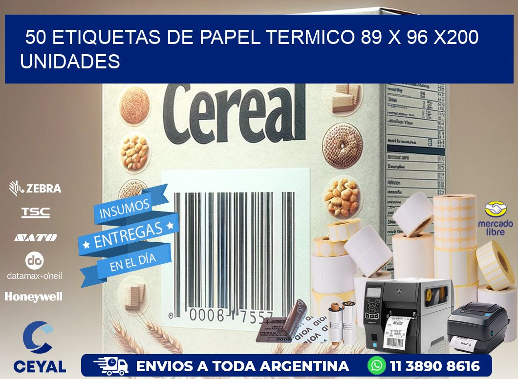 50 ETIQUETAS DE PAPEL TERMICO 89 x 96 x200 UNIDADES