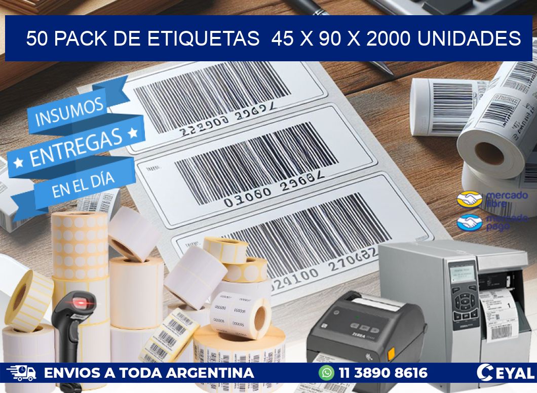 50 PACK DE ETIQUETAS  45 x 90 X 2000 UNIDADES