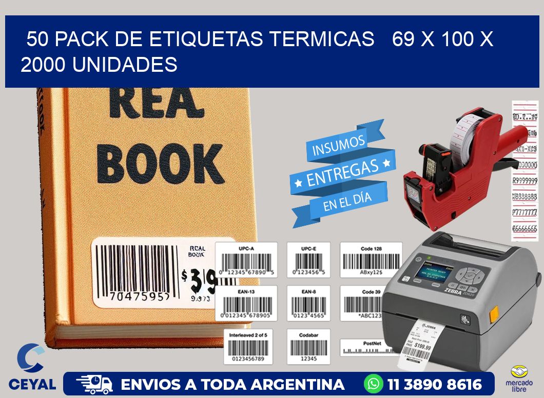 50 PACK DE ETIQUETAS TERMICAS   69 x 100 X 2000 UNIDADES