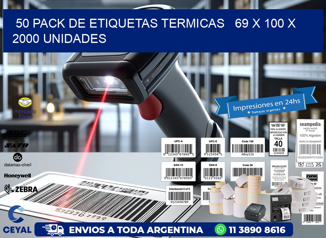 50 PACK DE ETIQUETAS TERMICAS   69 x 100 X 2000 UNIDADES