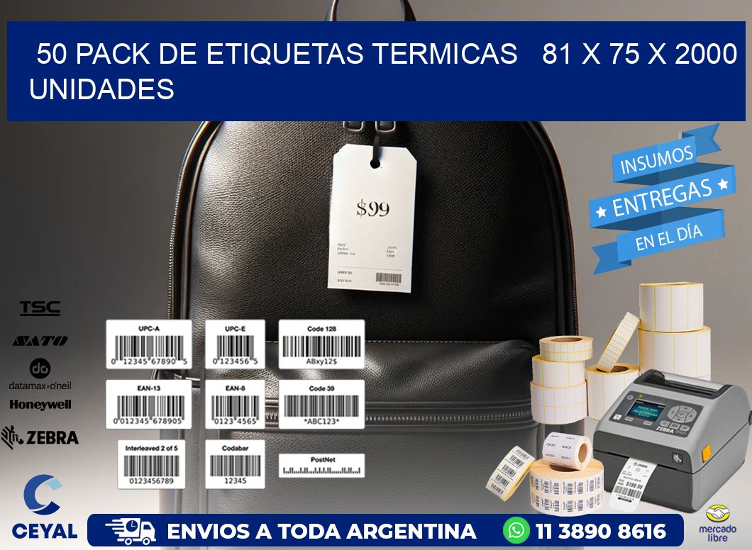 50 PACK DE ETIQUETAS TERMICAS   81 x 75 X 2000 UNIDADES