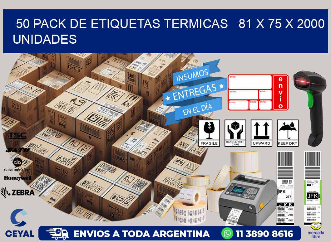 50 PACK DE ETIQUETAS TERMICAS   81 x 75 X 2000 UNIDADES