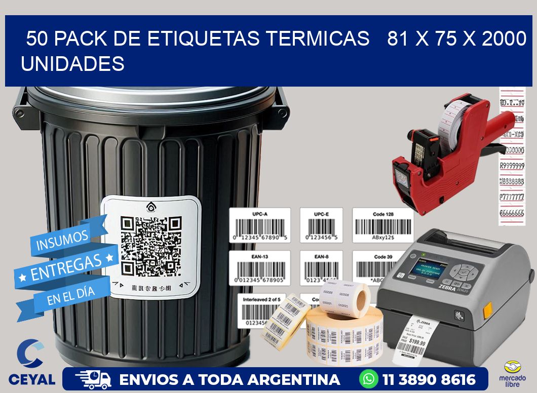 50 PACK DE ETIQUETAS TERMICAS   81 x 75 X 2000 UNIDADES