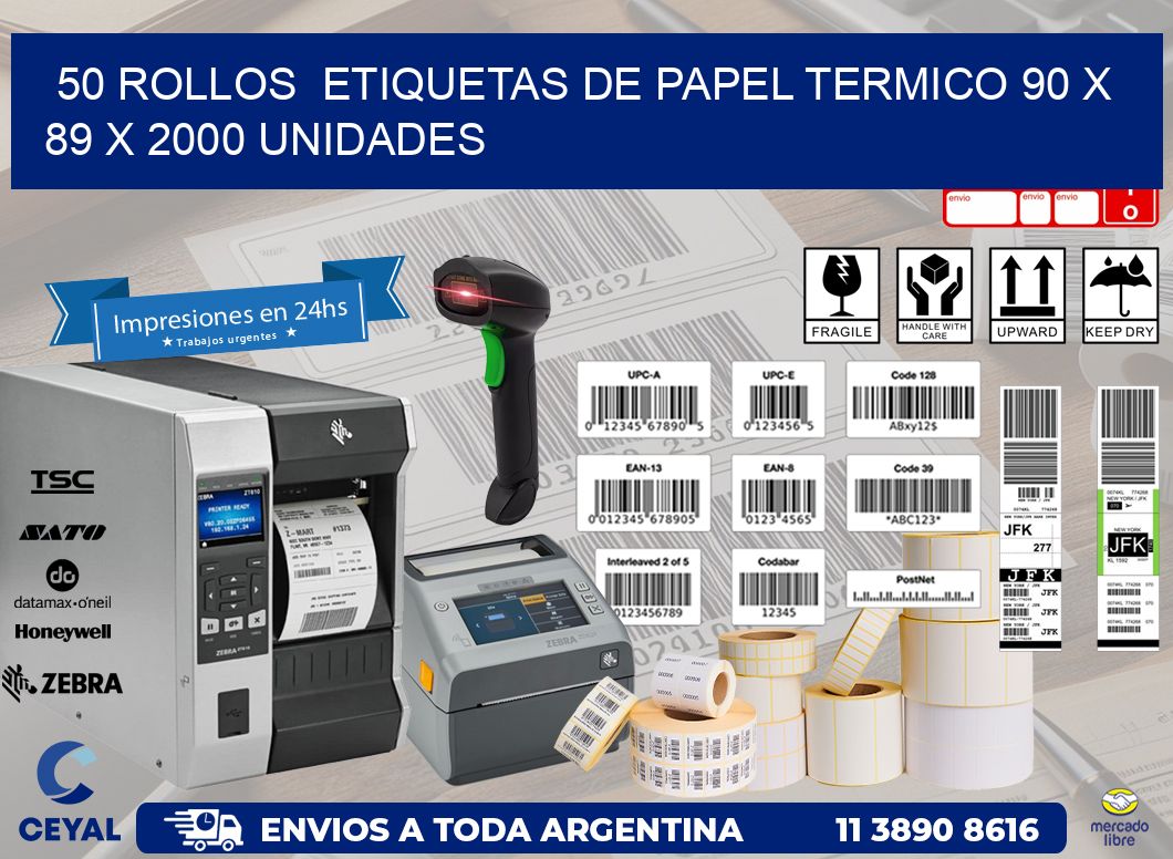 50 ROLLOS  ETIQUETAS DE PAPEL TERMICO 90 x 89 X 2000 UNIDADES