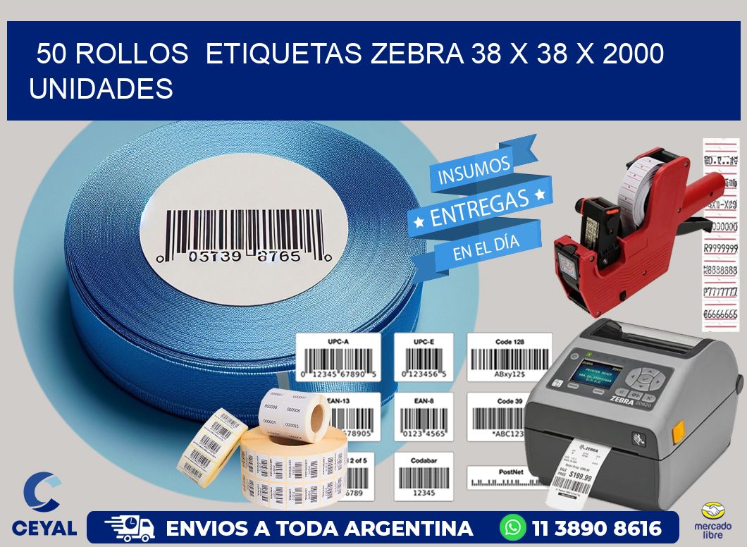 50 ROLLOS  ETIQUETAS ZEBRA 38 x 38 X 2000 UNIDADES