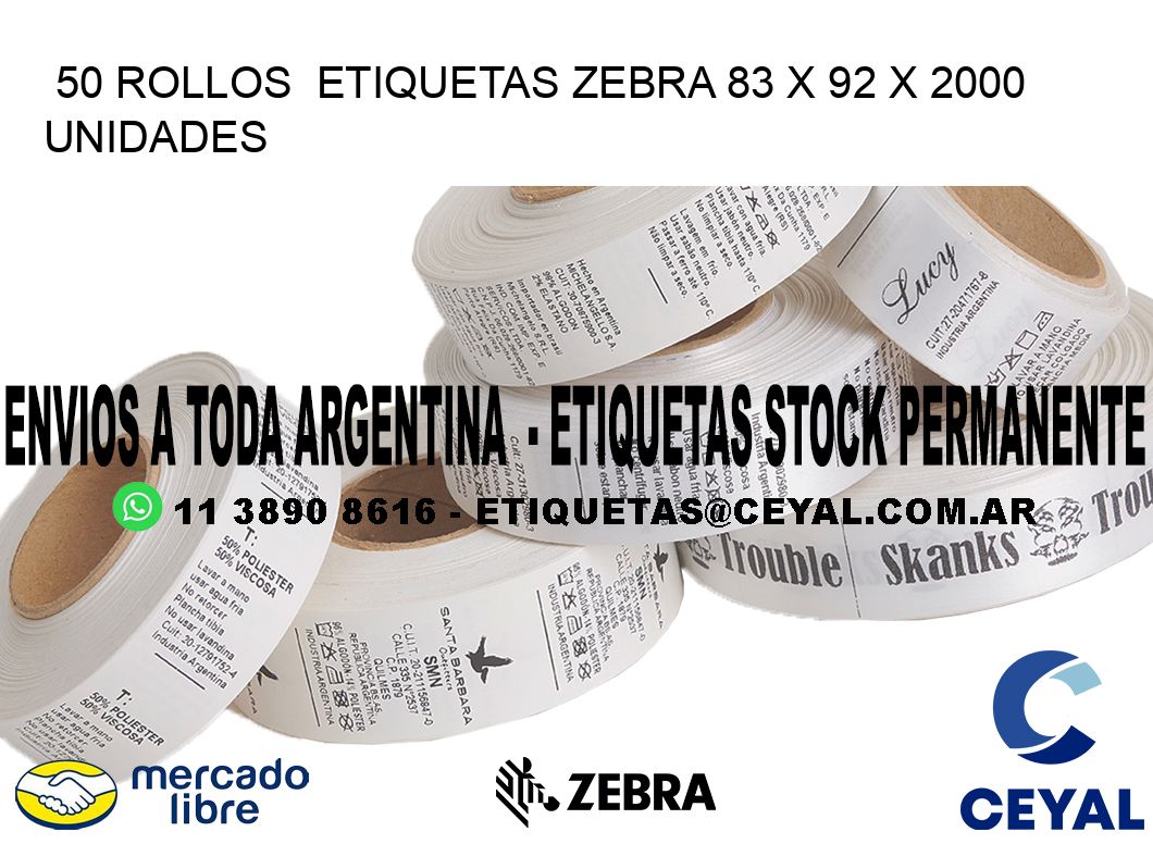 50 ROLLOS  ETIQUETAS ZEBRA 83 x 92 X 2000 UNIDADES