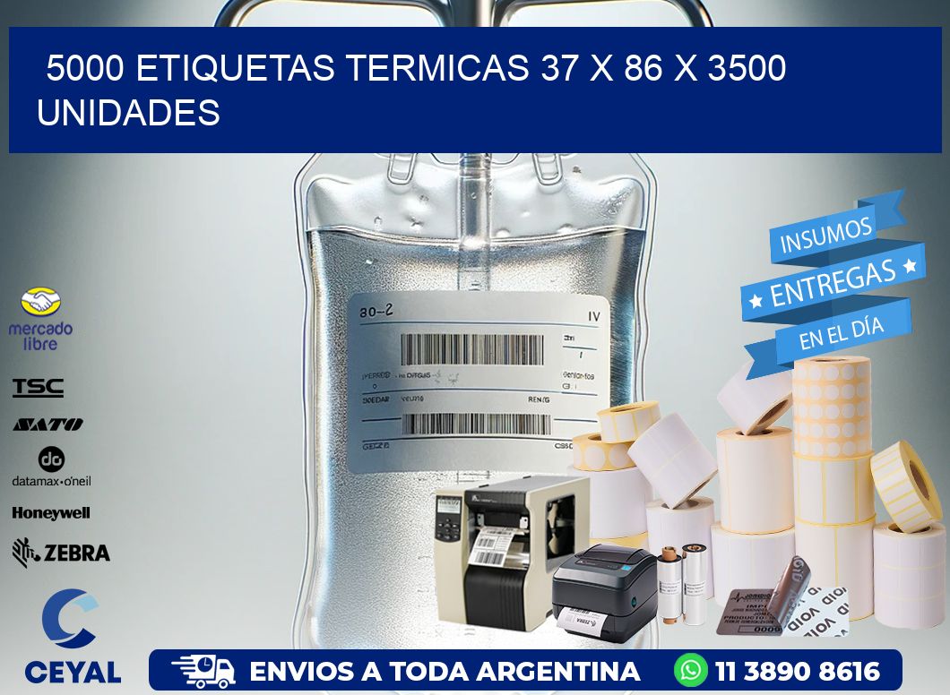 5000 ETIQUETAS TERMICAS 37 x 86 X 3500 UNIDADES